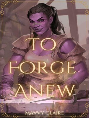 cover image of To Forge Anew
